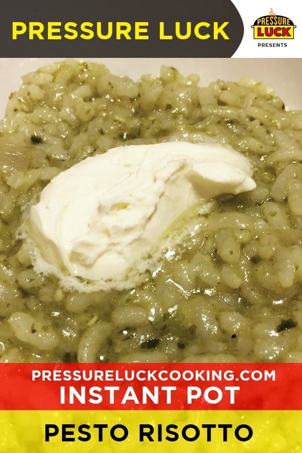 Instant Pot Pesto Risotto - Pressure Luck Cooking