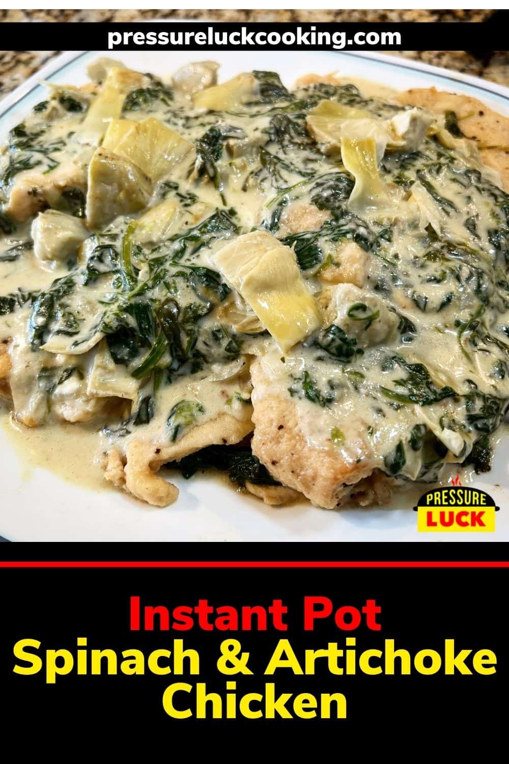 Instant Pot Spinach & Artichoke Chicken Pressure Luck Cooking